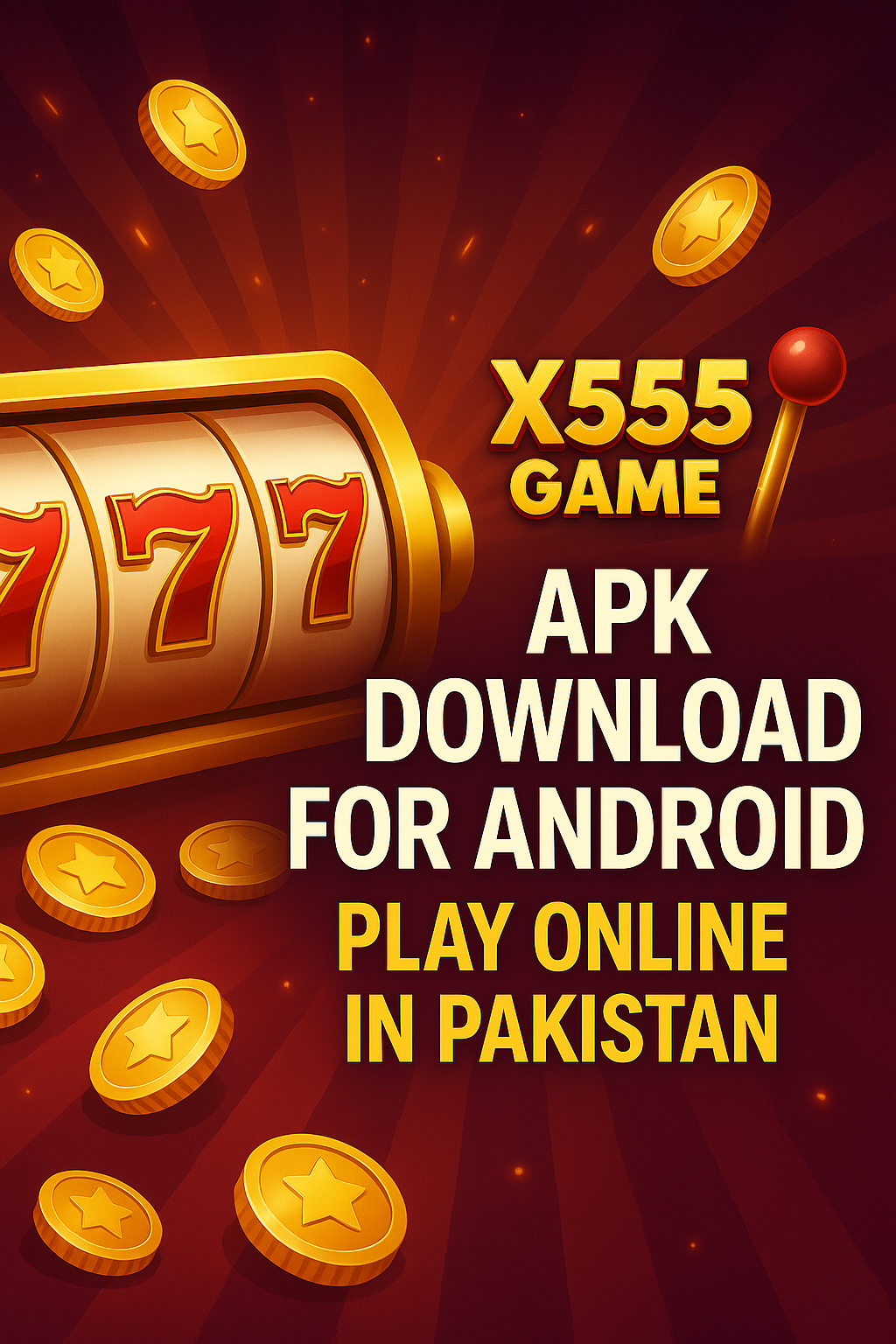 X555 Game APK Download for Android – Play Online in Pakistan