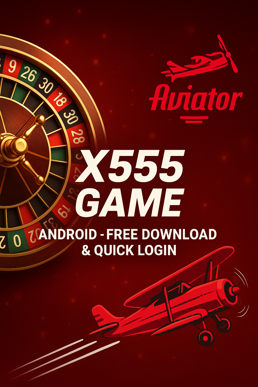 X555 Game on Android – Free Download & Quick Login